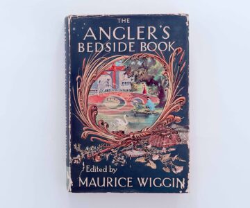 The Angler’s Bedside Book – Maurice Wiggin
