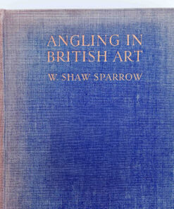 Angling in British Art – W. Shaw Sparrow