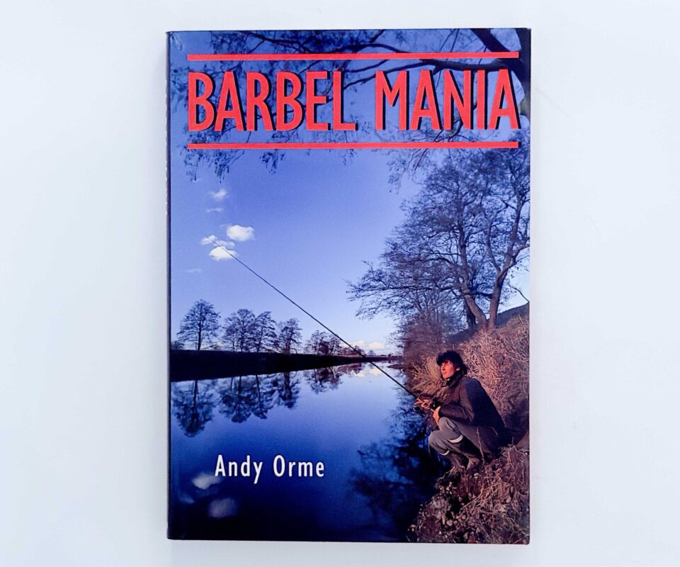 Barbel Mania – Andy Orme