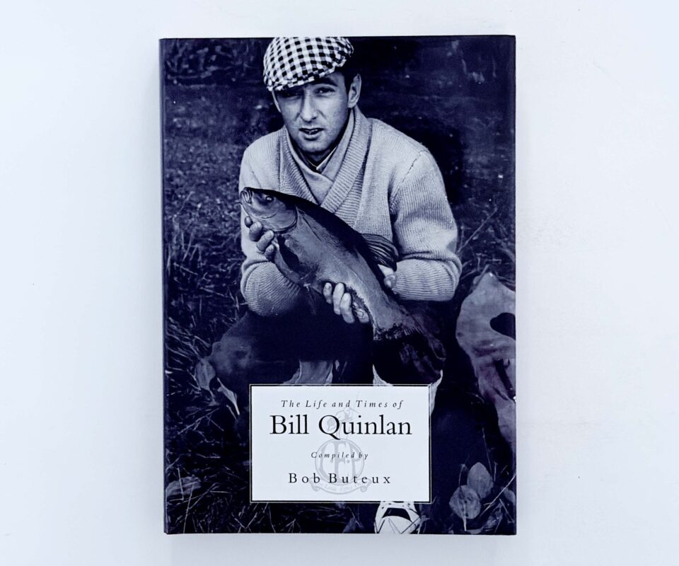 The Life and Times of Bill Quinlan – Bob Buteux