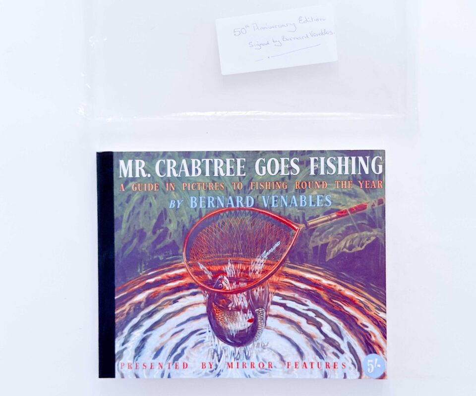 Mr Crabtree Goes Fishing: A Guide in Pictures to Fishing Around the Year – Bernard Venables – Signed