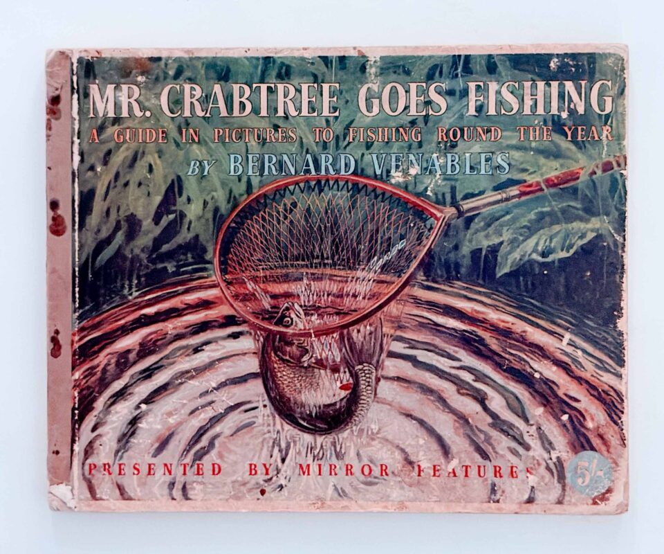 Mr Crabtree Goes Fishing – Bernard Venables