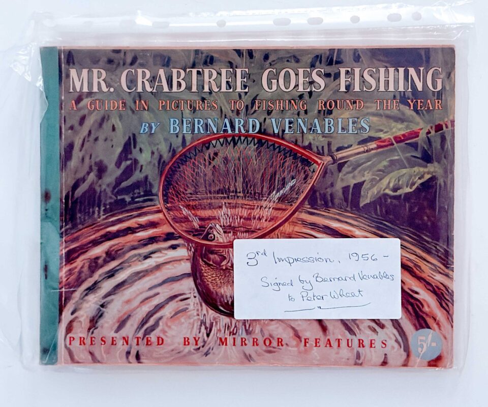 Mr Crabtree Goes Fishing: A Guide in Pictures to Fishing Around the Year – Bernard Venables – Signed