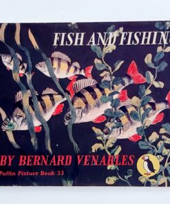 Fish and Fishing – Bernard Venables