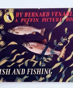 Alternative view of Fish and Fishing – Bernard Venables