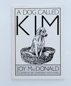 A Dog Called Kim – Joy McDonald – Illustrated by BB (Denys Watkins-Pitchford)