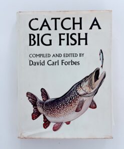 Catch a Big Fish – David Carl Forbes – Signed by Peter Wheat