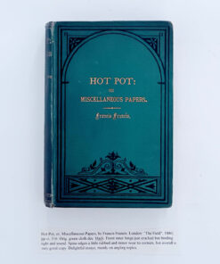 Hot Pot: Or Miscellaneous Papers – Francis Francis